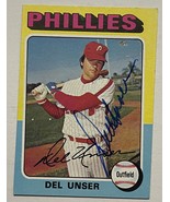 Del Unser Autographed 1975 Topps Baseball Card - Philadelphia Phillies - $285.10 MXN