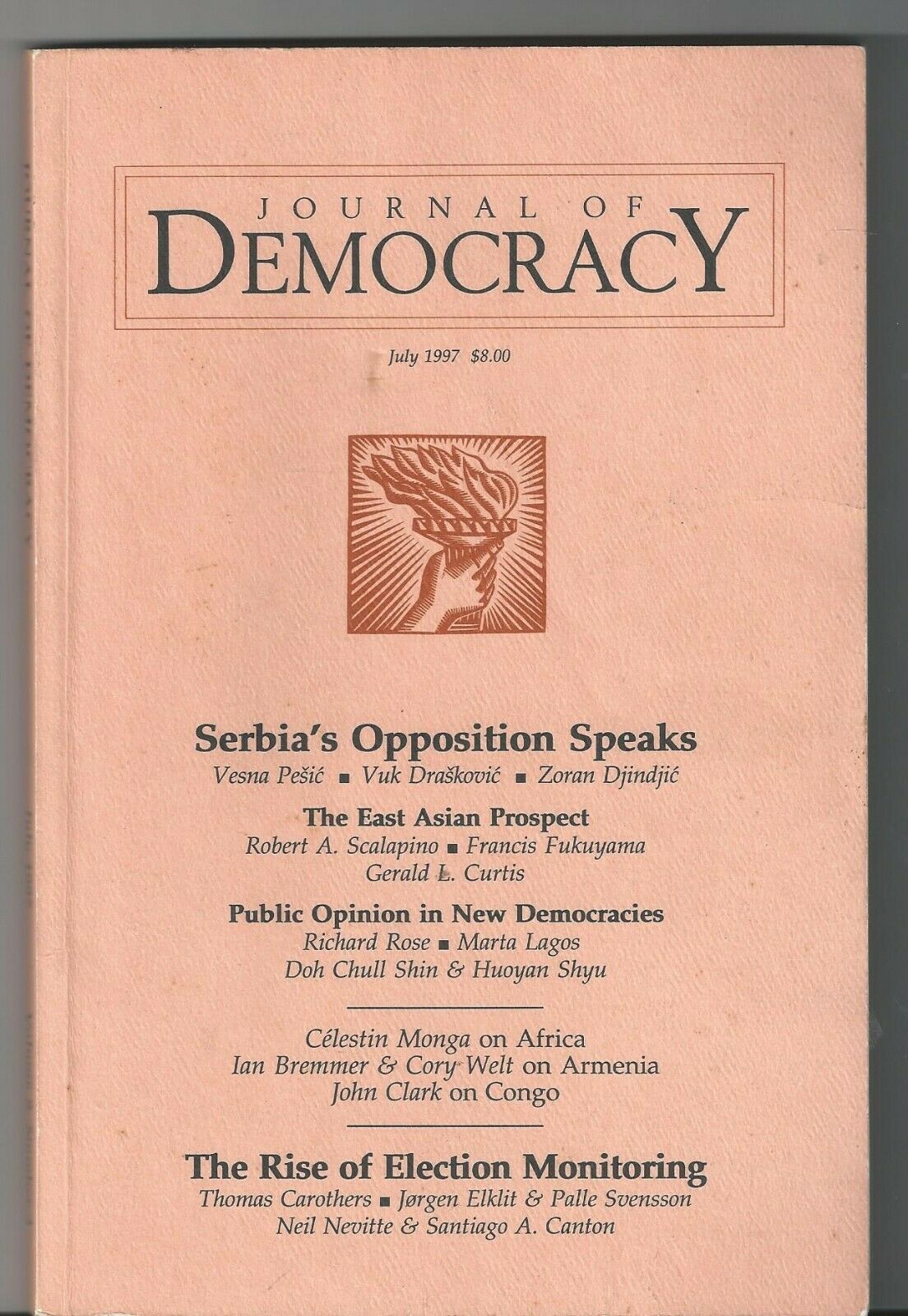 JOURNAL OF DEMOCRACY July 1997 SERBIA EAST ASIA ELECTION MONITORING - $24.99