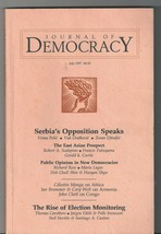 JOURNAL OF DEMOCRACY July 1997 SERBIA EAST ASIA ELECTION MONITORING - $24.99