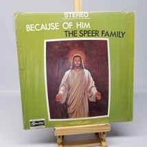 The Speer Family &quot;Because of Him&quot; Vinyl Album 12&quot; LP LP-5969 Stereo Skylite - £11.53 GBP