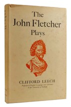 Clifford Leech The John Fletcher Plays 1st Edition 1st Printing - $44.95