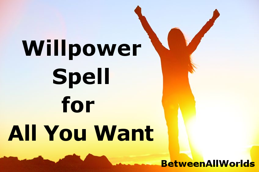 Quantum Willpower Spell For All You Want Change Your Life Betweenallworlds Spell - $159.00