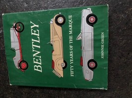 Bentley Fifty Years of the Marque by Johnnie Green HC - $57.42
