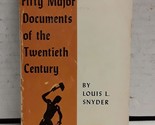 Fifty Major Documents of the Nineteenth Century (An Anvil Original, # 10... - £2.34 GBP