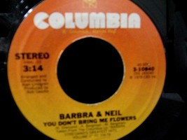 Barbra Streisand &amp; Neil Diamond-You Don&#39;t Bring Me Flowers-45rpm-1978-EX - £2.37 GBP