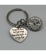 Those we love don&#39;t go away, they walk besides us everyday keyring, reme... - £11.81 GBP