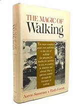 Aaron Sussman &amp; Ruth Goode The Magic Of Walking 1st Edition 4th Printing - $49.95