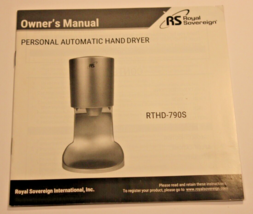 OWNER’S MANUAL - ROYAL SOVEREIGN RTHD-790S PERSONAL AUTOMATIC HAND DRYER - $3.00