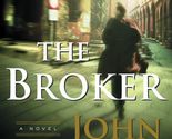 The Broker: A Novel [Hardcover] Grisham, John - $2.93