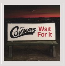 Wait for It [Audio CD] The Condors - $10.88