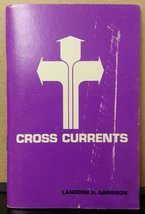 Cross Currents [Paperback] Langdon H Garrison - $14.00