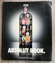 ABSOLUT BOOK by Richard W. Lewis -The Absolut Vodka Advertising Story 1996 - $4.84