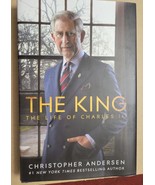 The King The Life of Charles III by Christopher Andersen - $19.80