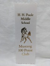 H. H. Poole Virginia Middle School Mustang 100 Point Club White Gold Ribbon - £39.10 GBP