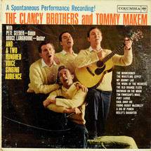 A Spontaneous Performance Recording! The Clancy Brothers And Tommy Makem [Vinyl] - £38.55 GBP