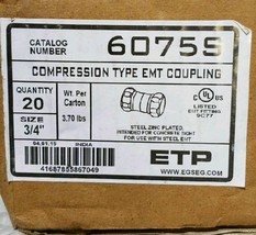 20 -  EGS ETP 6075S  3/4&quot; Compression EMT Couplings  E2030614 - $25.23