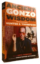 Anita Thompson - Hunter S. Thompson Ancient Gonzo Wisdom: Interviews With Hunter - $54.95