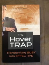 The Hover Trap : Transforming Busy into Effective by Ken Gryske - £5.34 GBP