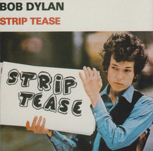 Bob Dylan Strip Tease Rare 1965 Studio Outtakes &amp; Demo Recordings - £15.75 GBP