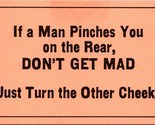 1970s Postcard Vagabond Creations Humor If A Man Pinches You Turn Other ... - $5.01