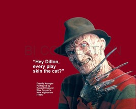 Freddy Krueger &quot;Hey Dillon, Ever Play Skin The Cat?&quot; Quote Photo Various Sizes - £3.88 GBP+