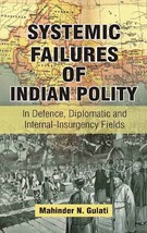 Systemic Failures of Indian Polity [Hardcover] - £21.93 GBP