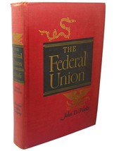 John D. Hicks THE FEDERAL UNION :  A History of the United States to 1877 3rd Ed - £59.11 GBP
