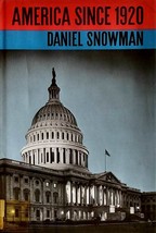 America Since 1920 by Daniel Snowman / 1969 Hardcover - £1.82 GBP