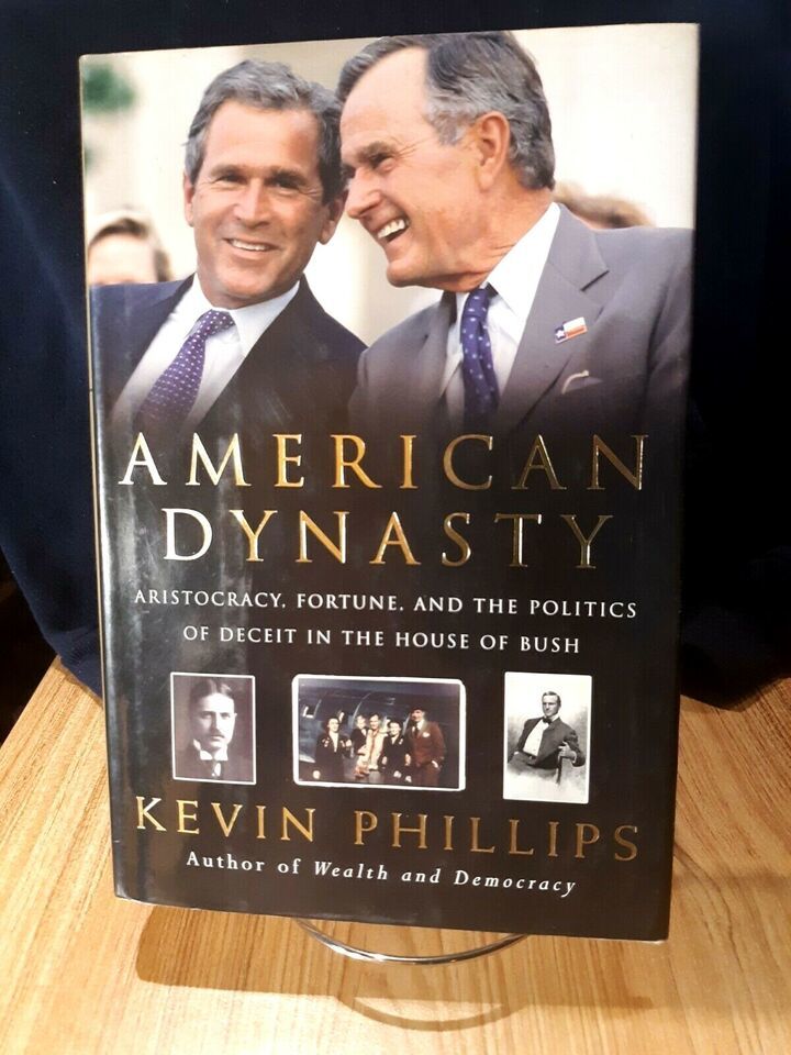 American Dynasty by Phillips, Kevin, Very Good Book - Bush Family Heritage - $9.90