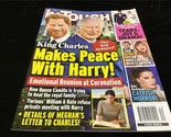 In Touch Magazine May 15, 2023 King Charles Makes Peace with Harry! - $9.00