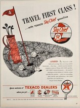 1950&#39;s Print Ad Texaco Dealers Sky Chief Gasoline Travel First Class - £14.19 GBP