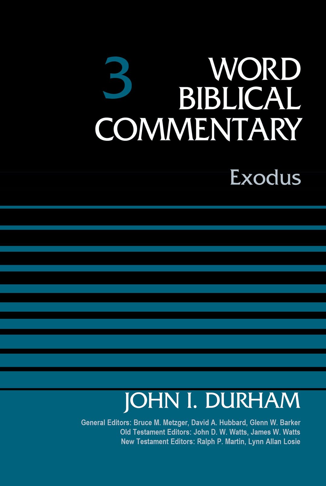 Primary image for Exodus, Volume 3 (3) (Word Biblical Commentary) [Hardcover] Durham, Dr. John I.;