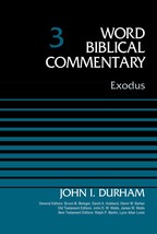 Exodus, Volume 3 (3) (Word Biblical Commentary) [Hardcover] Durham, Dr. ... - £30.28 GBP