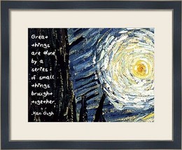 Great Things - Van Gogh Quote Framed Fine Art Print by Quote Master - $299.00