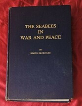 The Seabees in War and Peace Volume 2 &quot;from 1945&quot; By Kimon Skordiles HB ... - $19.79