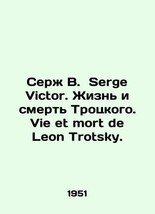 Serge V. Victor. The Life and Death of Trotsky. Vie et mort de Leon Trotsky. In  - $199.00