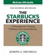 The Starbucks Experience: 5 Principles for Turning Ordinary into Extraor... - $13.67 CAD