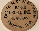 Vintage Kayser Drugs Wooden Nickel Chesaning Michigan - £3.88 GBP