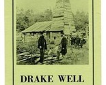 Drake Well Park Brochure Pennsylvania Trail of History First Oil Well Pi... - $14.83