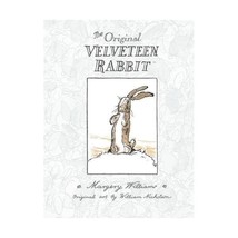 The Original Velveteen Rabbit Margery Williams - $9.00