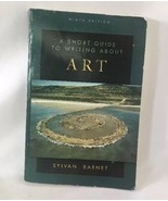 A Short Guide to Writing About Art, Sylvan Barnet, Good Book - $7.90