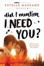 Brand New book: Did I Mention I Need You? Did I Mention I Love You (DIMILY) - $3.99