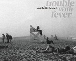 The Trouble with Fever - £28.55 GBP