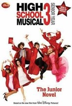 Disney High School Musical 3 Senior Year: The Junior Novel [Junior Novelization] - £2.36 GBP