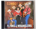 Cowboy Dreamin&#39; by the Flying J Wranglers (CD) Signed - £19.96 GBP