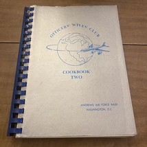 Officers&#39; Wives&#39; Club Cookbook Two Andrews Air Force Base - £10.66 GBP