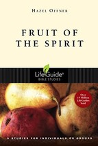 Fruit of the Spirit (LifeGuide Bible Studies) [Paperback] Offner, Hazel - £6.33 GBP