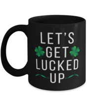 St Patrick&#39;s Day Mugs Let&#39;s Get Lucked Up Black-Mug - £12.82 GBP