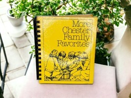 More Chester Family Favorites Vtg Spiral Recipe Cookbook Chester CT School 1978 - £18.26 GBP
