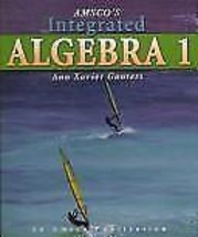 Amsco&#39;s Integrated Algebra 1 by Ann X. Gantert, HC 2007 - £15.63 GBP